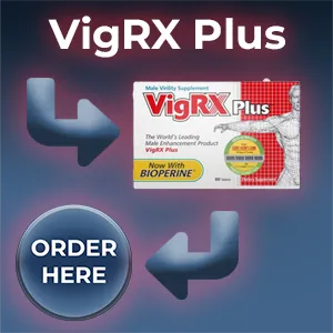 VigRX Plus male virility enhancement formula tablets with doctor approved clinical study seal